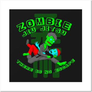 Zombie Jiu Jitsu There is no escape Posters and Art